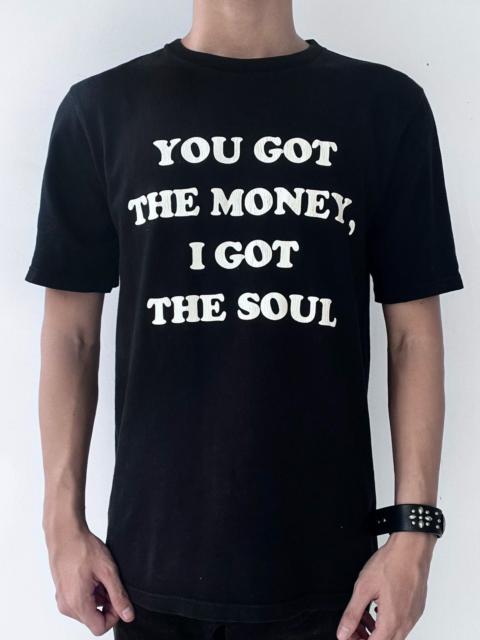 NUMBER (N)INE FW03 Number (N)ine 'U Got The Money, I Got The Soul' Tee