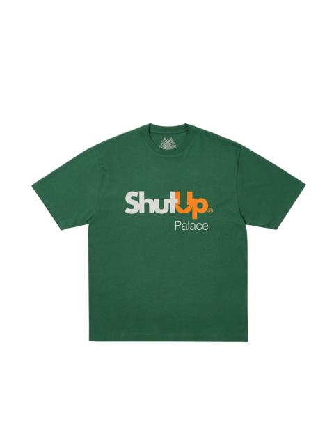 PALACE SHUT UP T-SHIRT RACEY GREEN