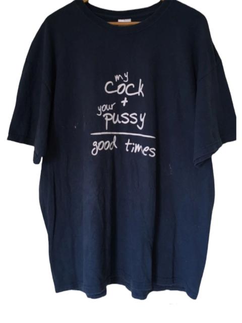 Other Designers Humor - My Cock + Your Pussy Good Times Tshirt