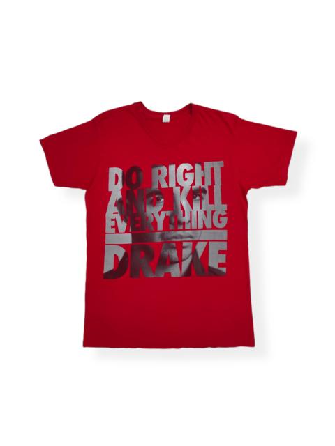 Other Designers Drake - 2010 DO RIGHT AND KILL EVERYTHING DRAKE face tee