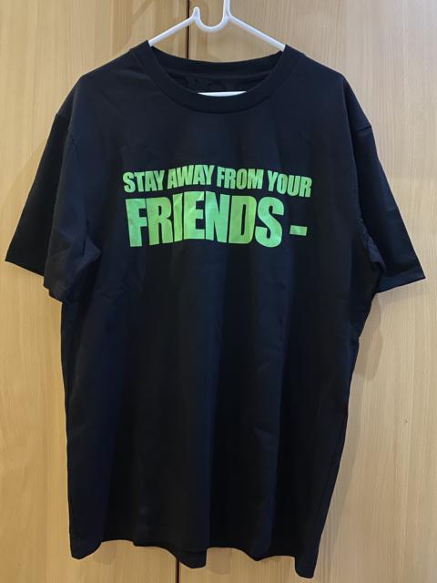 Other Designers Vlone - Stay Away From Your Friends T-shirt