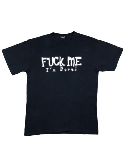 Other Designers Archival Clothing - FUCK ME I’M BORED T-SHIRT