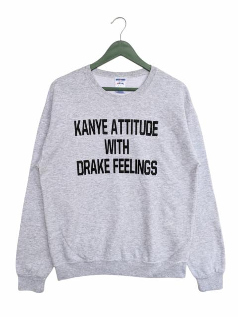 Other Designers Jerzees - Y2k Kanye Attitude With Drake Feelings Sweatshirt