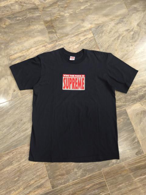 Supreme Supreme Who The Fuck Tee - SS19