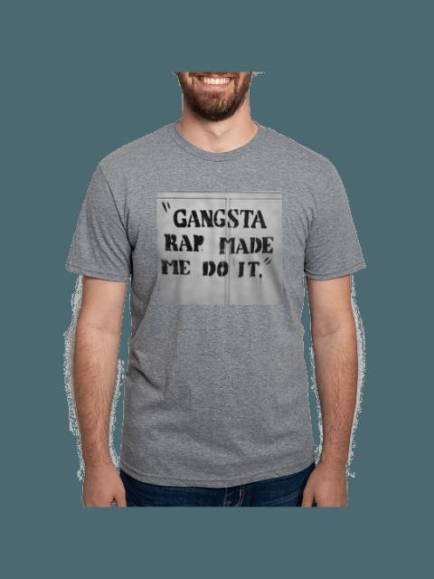 Other Designers Gangsta Rap Made Me Do It