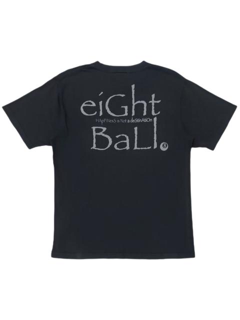 Other Designers Streetwear - RARE! EIGHT BALL "HAPPINESS IS NOT A DESTINATION"