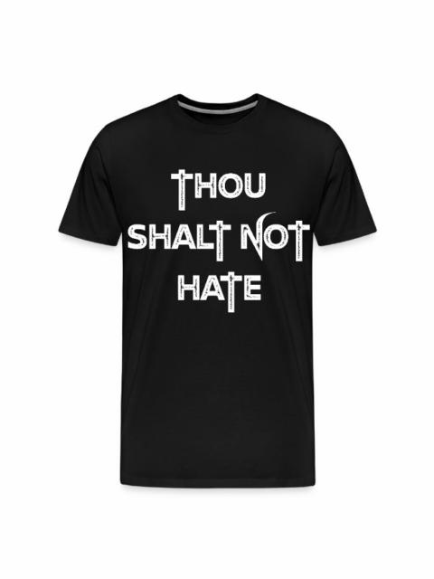 Other Designers THOU SHALT NOT HATE(WHITE PRINT)