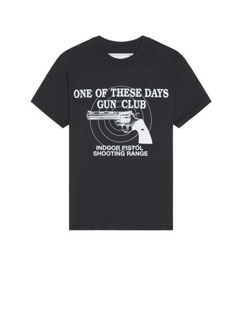 One Of These Days Gun Club Tee