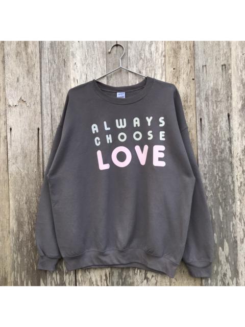 Other Designers Vintage - Vintage Always Choose Love Spell Out Crewneck Sweatshirt