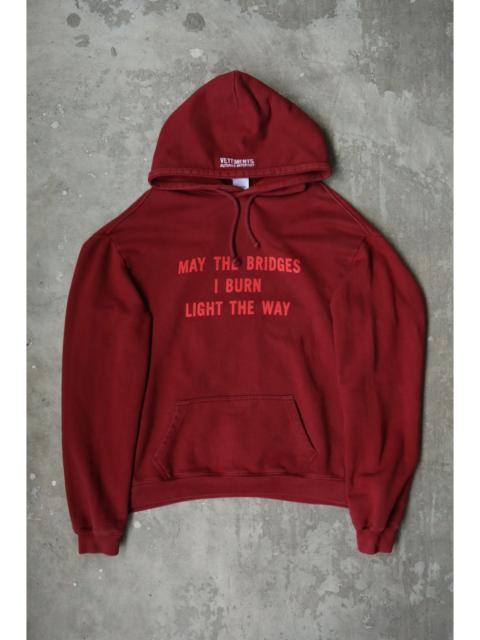VETEMENTS V - F/W 17 - "May the Bridges I Burn Light the Way" Hoodie