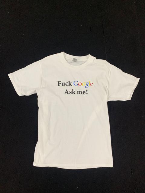 Other Designers Vintage Y2K ADULT “ Fuck Google Ask Me “ Tee