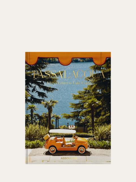 ASSOULINE "Passalacqua: A Love Letter to Lake Como" Book