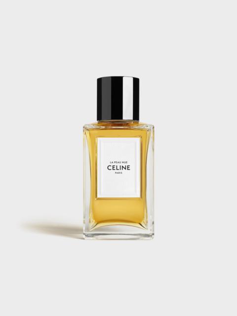 CELINE LA PEAU NUE EAU DE PARFUM 3.4 FL.OZ