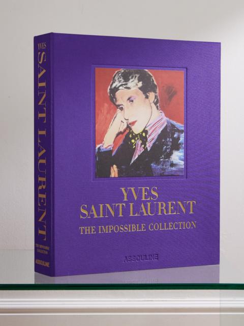 ASSOULINE Yves Saint Laurent: The Impossible Collection Hardcover Book