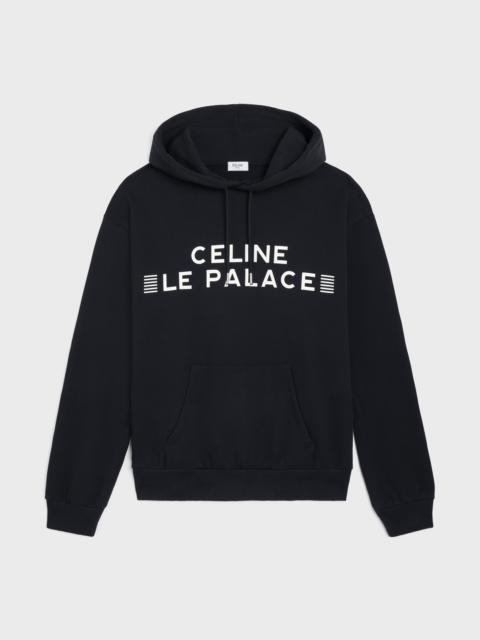 CELINE loose le palace hoodie in cotton fleece