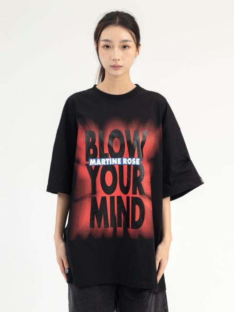 Martine Rose BLACK / BLOW YOUR MIND OVERSIZED S/S T-SHIRT