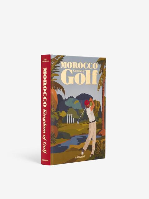 ASSOULINE Morocco: Kingdom of Golf