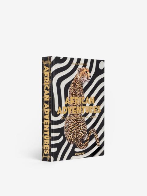 ASSOULINE African Adventures: The Greatest Safari on Earth