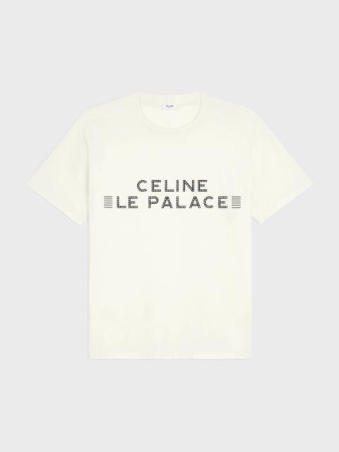 CELINE loose le palace T-shirt in cotton jersey