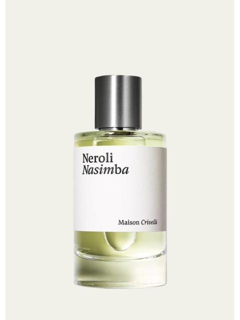 Maison Crivelli Neroli Nasimba Eau de Parfum, 3.4 oz.