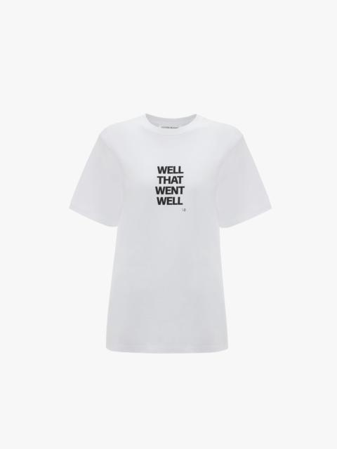 Victoria Beckham Well That Went Well Slogan T-Shirt in White