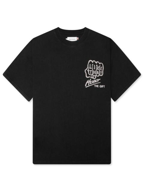 HONOR THE GIFT LIKE THAT TEE - BLACK