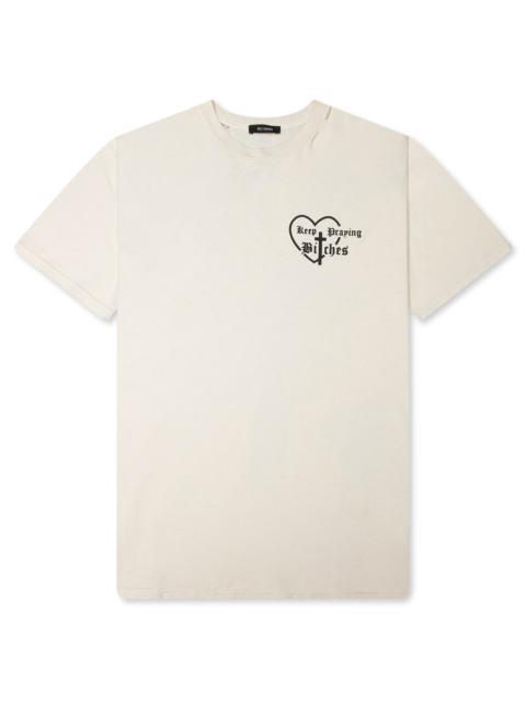 WILLY CHAVARRIA KEEP PRAYING BITCHES TEE - MASA PRISTINE
