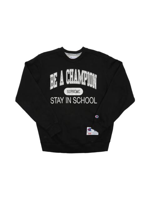 Supreme Supreme Champion Stay In School Crewneck Black