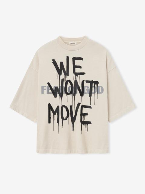 Fear of God We Won't Move Tee