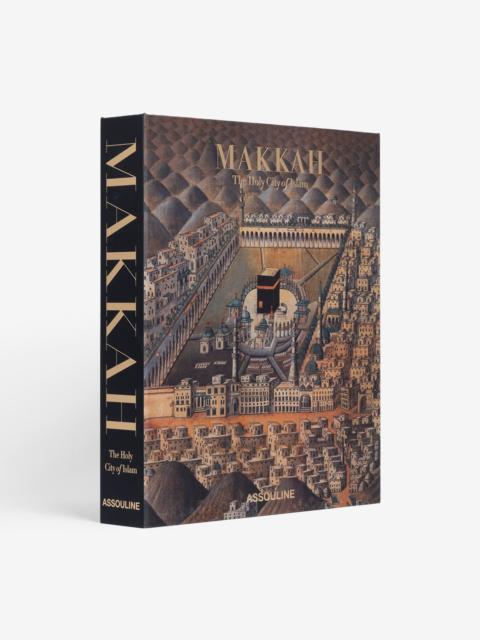 ASSOULINE Makkah: The Holy City of Islam