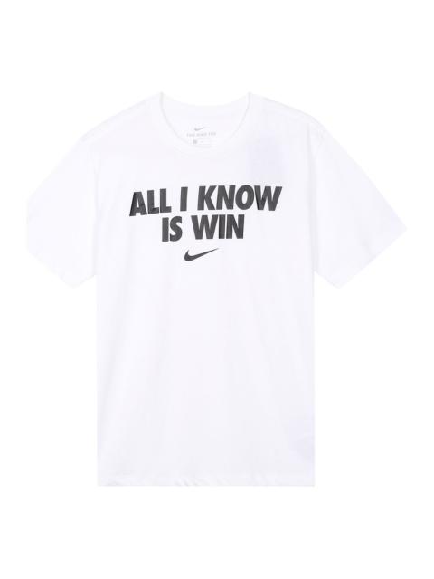 Nike Nike All I Know Is Win Casual Sport Alphabet Printing Short Sleeve Men's White DD0774-100