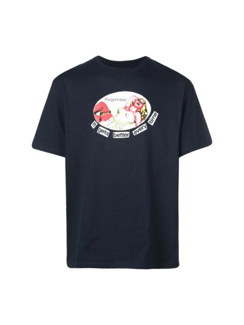 Supreme It Gets Better Every Time Tee