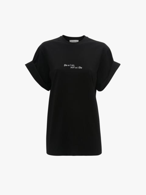 Victoria Beckham Do As I Say, Not As I Do' Slogan T-Shirt In Black