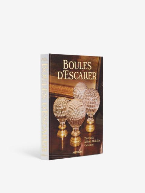 ASSOULINE Boules d’Escalier: The Flávia & Frank Abubakir Collection