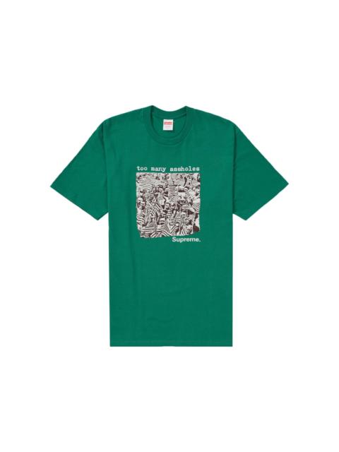 Supreme Supreme Too Many Assholes Tee Light Pine
