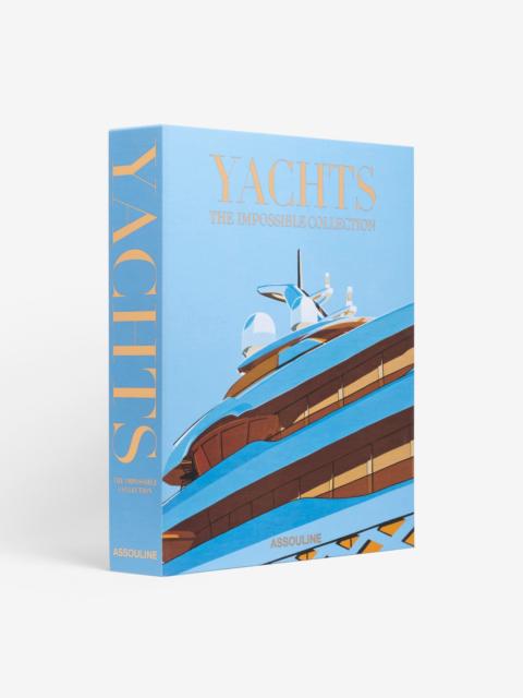 Yachts: The Impossible Collection